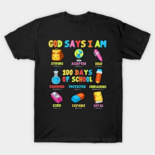 God Says I Am 100 Days Of School Christ Bible Saying Graphic T-Shirt